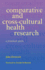 Comparative and Cross-Cultural Health Research: a Practical Guide