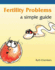 Fertility Problems: a Simple Guide