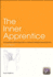 The Inner Apprentice: an Awareness-Centred Approach to Vocational Training, Second Edition
