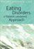 Eating Disorders: a Patient-Centered Approach (Patient-Centered Care Series)