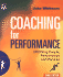 Coaching for Performance: Growing People, Performance and Purpose