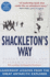 Shackletons Wayleadership Lessons From the Great Antarctic Explorer