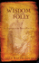 1 Kings: The Wisdom And the Folly