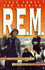 Talk About the Passion: "R.E.M."-an Oral History