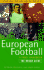 European Football, a Fan's Handbook-the Rough Guide