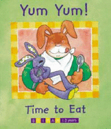 Yum Yum! Time to Eat (Billy Rabbit & Little Billy)