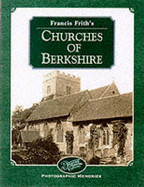 Francis Friths Berkshire Churches (Photographic Memories)