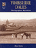Francis Frith's Yorkshire Dales (the Francis Frith Collection) (Photographic Memories)