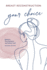 Breast Reconstruction: Your Choice