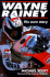 Wayne Rainey: His Own Story