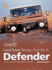 You and Your Land Rover Defender: Buying, Enjoying, Maintaining and Modifying (You & Your)