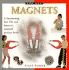Magnets (Young Scientist Concepts and Projects)