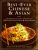 Best Ever Chinese and Asian: the Definitive Cook's Collection 200 Step-By-Step Recipes
