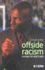 Offside Racism: Playing the White Man