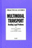 Multimodal Transport: Avoiding Legal Problems (Practical Guides Series)