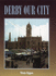 Derby Our City (Illustrated History)