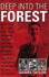 Deep Into the Forest
