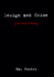 Design and Crime (and Other Diatribes)