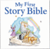 My First Story Bible (My First Story Series)