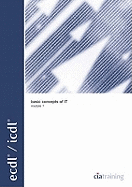 Ecdl Syllabus 4.5 Module 1 Concepts of Information Technology (European Computer Driving Licence)