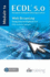 Ecdl 5.0: European Computer Driving Licence, Module 7a-Web Browsing Using Internet Explorer 6