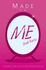 Made to Be Me