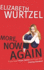 More, Now, Again