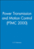 Power Transmission and Motion Control: Ptmc 2000