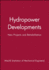 Hydropower Developments: New Projects and Rehabilitation