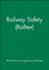 Railway Safety (Railtex) (Imeche Event Publications)