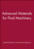 Advanced Materials for Fluid Machinery (Imeche Event Publications)
