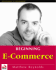 Beginning E-Commerce With Visual Basic, Asp, Sql Server 7.0 and Mts