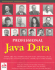 Professional Java Data: Rdbms, Jdbc, Sqlj, Oodbms, Jndi, Ldap, Servlets, Jsp, Wap, Xml, Ejbs, Cmp2.0, Jdo, Transactions, Performance, Scalability, Object and Data Modeling