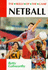 Netball (the Skills of the Game)