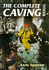 The Complete Caving Manual