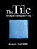 The Tile: Making, Designing and Using