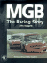 Mgb: the Racing Story