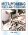 Metalworking Tools and Techniques