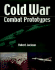 Cold War Combat Aircraft Prototypes