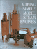 Making Simple Model Steam Engines