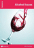 Alcohol Issues: Issues: PSHE & RSE Resources For Key Stage 3 & 4
