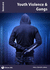 Youth Violence: Issues: PSHE & RSE Resources For Key Stage 3 & 4