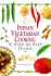Indian Vegetarian Cooking: a Step-By-Step Guide (in a Nutshell, Vegetarian Cooking Series)