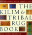 Fired Earth: Kilims and Tribal Rugs