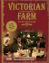 Victorian Farm-the Classic Book With a 16 Page Christmas Supplement