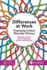 Differences at Work: Practicing Critical Diversity Literacy