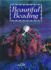 Beautiful Beading: a Beginner's Guide (Milner Craft Series)