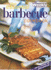 The Essential Barbecue Cookbook ("Australian Women's Weekly" Home Library)