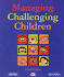 Managing Challenging Children