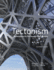 Tectonism: Architecture for the 21st Century